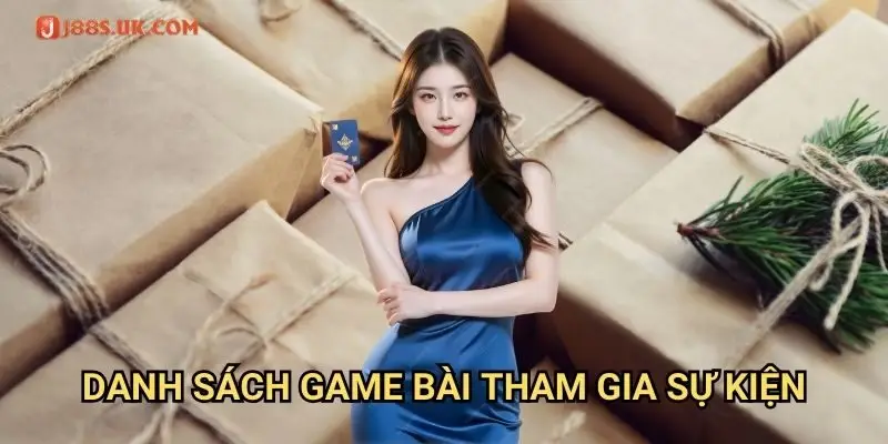 Danh Sách Game Bài Tham Gia Sự Kiện
